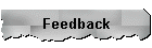 Feedback